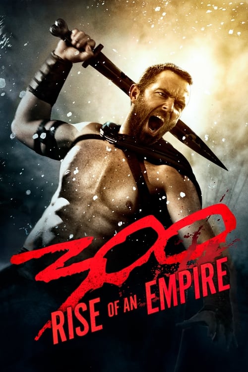 دانلود فیلم 300: Rise of an Empire –  ظهور یک امپراتوری